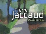 Exposition Pierre Jaccaud au Musée Estrine